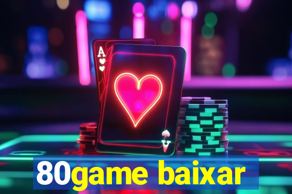 80game baixar